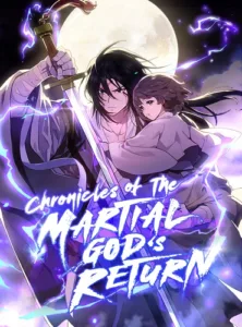 Chronicles Of The Martial God s Return